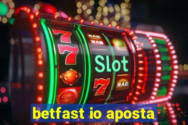 betfast io aposta